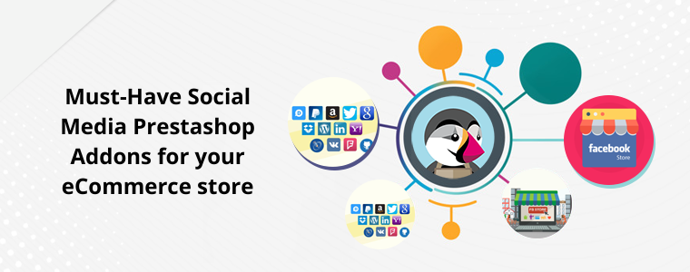 Must-Have Social Media Prestashop Addons for your eCommerce store