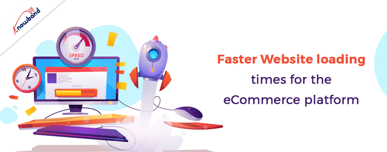 Faster website loading times for the eCommerce platform