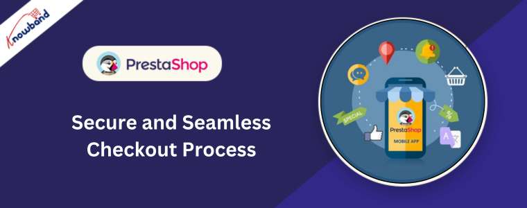 Secure and Seamless Checkout Process in Prestashop mobile app by Knowband
