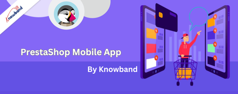 PrestaShop Mobile App by Knowband
