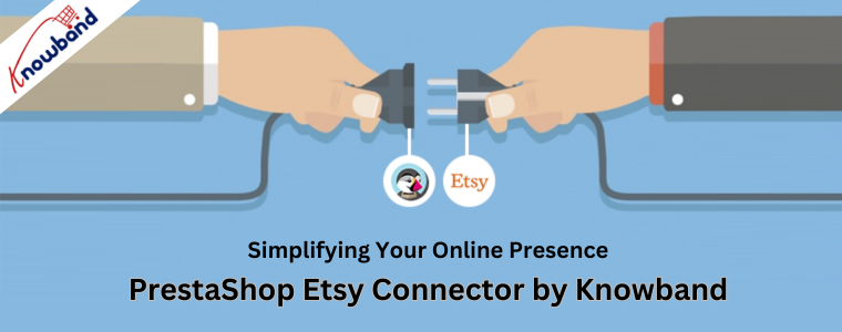 PrestaShop Etsy Connector by Knowband