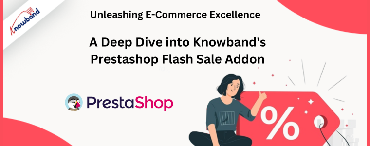 A Deep Dive into Knowband's Prestashop Flash Sale Addon