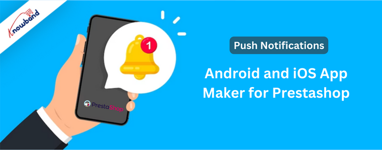 Android and iOS App Maker for Prestashop