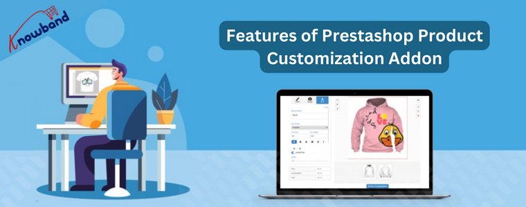 Features of Prestashop Product Customization Addon