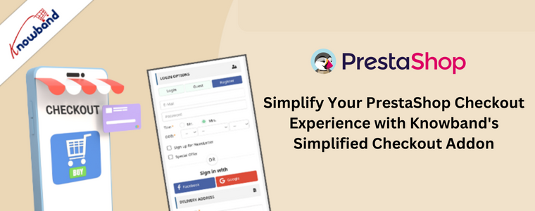 Simplify Your PrestaShop Checkout Experience with Knowband's Simplified Checkout Addon