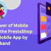Unlock the Power of Mobile Commerce with the PrestaShop eCommerce Mobile App by Knowband