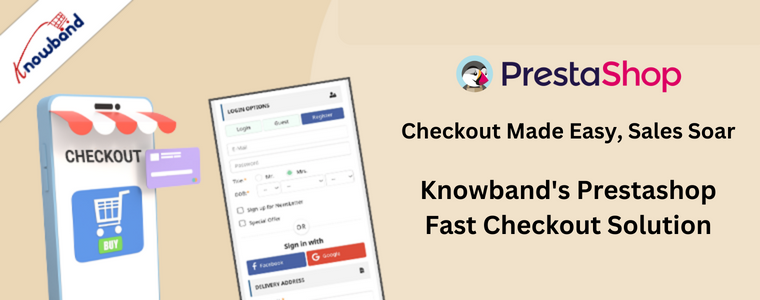 Checkout reso semplice, vendite in aumento: la soluzione di pagamento rapido Prestashop di Knowband