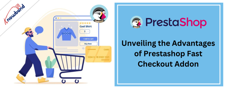 Unveiling the Advantages of Prestashop Fast Checkout Addon